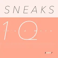 It’s a Myth by Sneaks