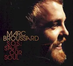 S.O.S.: Save Our Soul by Marc Broussard
