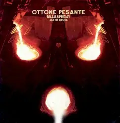 Brassphemy Set in Stone by Ottone pesante