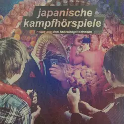 Neues Aus Dem Halluzinogenozinozän by Japanische Kampfhörspiele