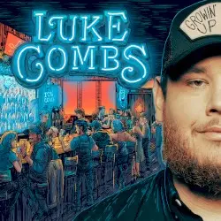 Growin’ Up by Luke Combs