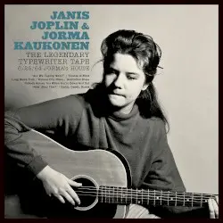 The Legendary Typewriter Tape 6/25/64 Jorma's House by Janis Joplin & Jorma Kaukonen