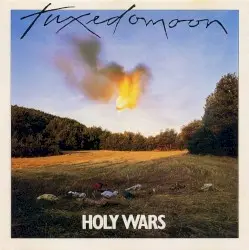 Holy Wars by Tuxedomoon