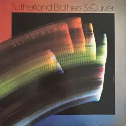Slipstream by Sutherland Brothers & Quiver
