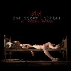 Lulu - A Murder Ballad by The Tiger Lillies
