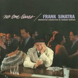 No One Cares by Frank Sinatra, orchestra conducted by Gordon Jenkins