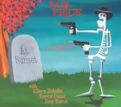 At Sunset by Rob Price with Ellery Eskelin, Trevor Dunn, Joey Baron