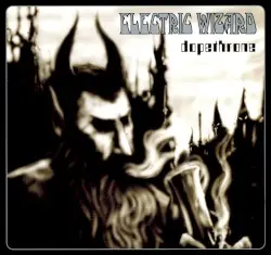 Dopethrone by Electric Wizard