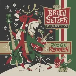 Rockin' Rudolph by The Brian Setzer Orchestra