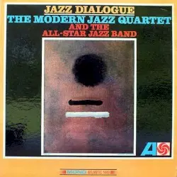 Jazz Dialogue by The Modern Jazz Quartet And The All-Star Jazz Band