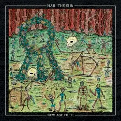 New Age Filth by Hail the Sun
