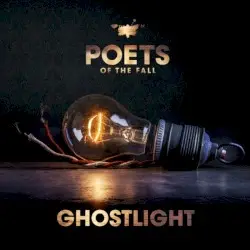 Ghostlight by Poets of the Fall