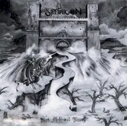 Dark Medieval Times by Satyricon
