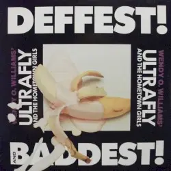 Deffest! and Baddest! by Wendy O. Williams