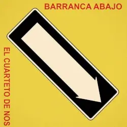 Barranca abajo by El Cuarteto de Nos