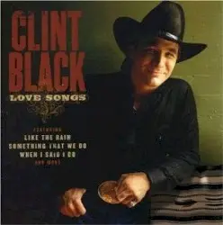 The Love Songs by Clint Black