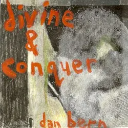 Divine and Conquer by Dan Bern