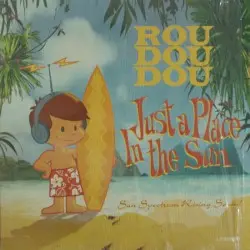 Just a Place in the Sun by Roudoudou