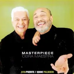 Masterpiece / Obra maestra by Tito Puente & Eddie Palmieri