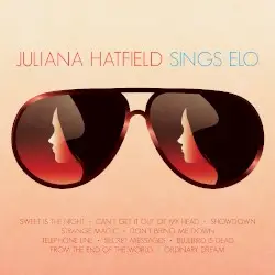Juliana Hatfield Sings ELO by Juliana Hatfield