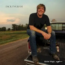 Ridin’ High… again by Jack Ingram