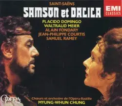 Samson et Dalila by Camille Saint‐Saëns; Plácido Domingo, Waltraud Meier, Alain Fondary, Jean-Philippe Courtis, Samuel Ramey, Chœurs et Orchestre de l’Opéra Bastille, Myung-Whun Chung