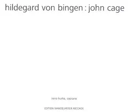 Hildegard von Bingen / John Cage by Hildegard von Bingen, John Cage; Irene Kurka