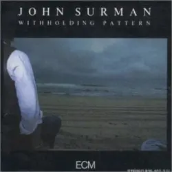 Withholding Pattern by John Surman