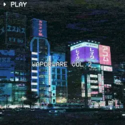 Vaporware Vol.2 by コンシャスTHOUGHTS
