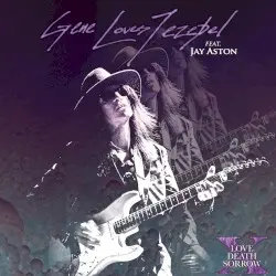 X - Love Death Sorrow by Gene Loves Jezebel & Jay Aston