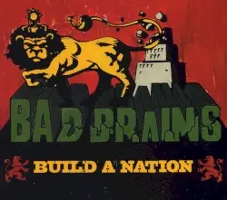 Build a Nation by Bad Brains