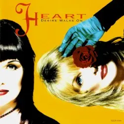Desire Walks On by Heart