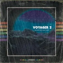 Voyager 2 by Saturn Will Not Sleep