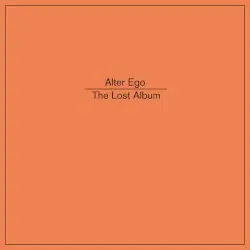 The Lost Album by Alter Ego