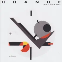 This Is Your Time by Change