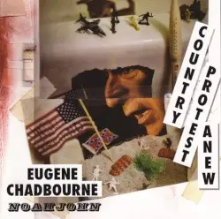 Country Protest Anew by Eugene Chadbourne & Noahjohn