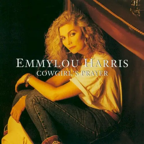 Cowgirl’s Prayer by Emmylou Harris