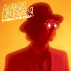 Karma for Cheap by Aaron Lee Tasjan