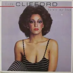 Here’s My Love by Linda Clifford