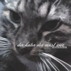 der kater der einst war by wawawa