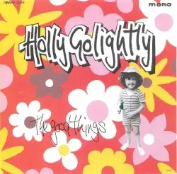The Good Things by Holly Golightly