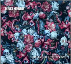 The Art of Letting Go by Myles Kennedy