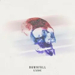 Downfall by Lyde