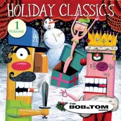 Holiday Classics by Bob & Tom