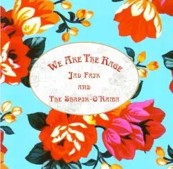 We Are The Rage by Jad Fair & The Shapir-O'Rama