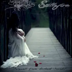 Farewell From Distant Sounds by Sadness / Stellafera