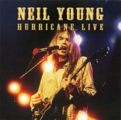 Hurricane Live by Neil Young