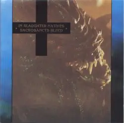 Sacrosancts Bleed by In Slaughter Natives