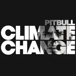 Climate Change by Pitbull