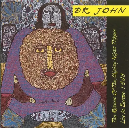 The Return of the Mighty Night Tripper by Dr. John